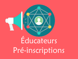 Éducateurs / Pré-inscriptions