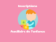 inscriptions auxiliaire de l'enfance