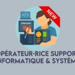 Opérateur·rice Support Informatique & Système